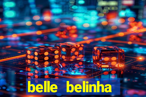 belle belinha vazados privacy