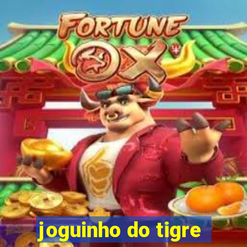 joguinho do tigre