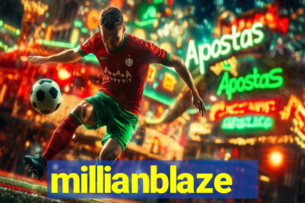 millianblaze