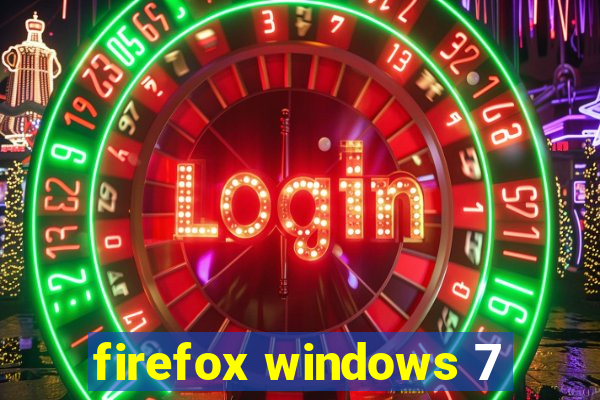 firefox windows 7