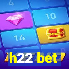 h22 bet