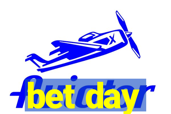 bet day