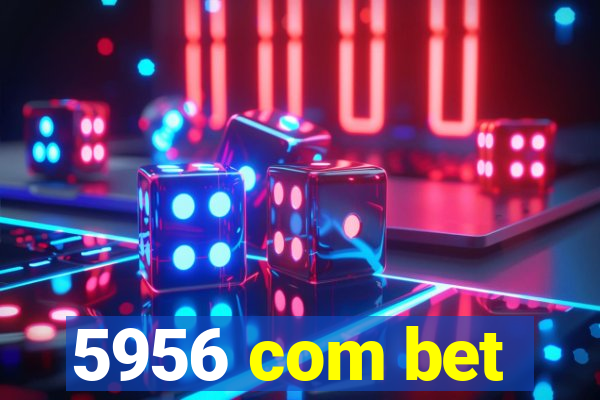 5956 com bet