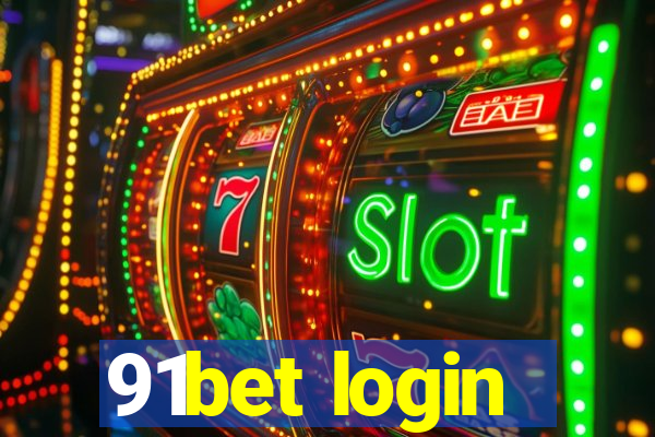 91bet login