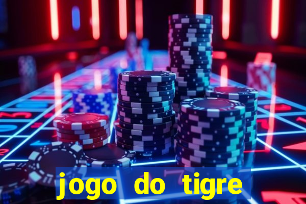 jogo do tigre rodada gratis