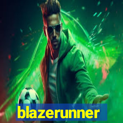 blazerunner