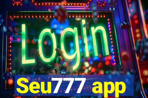 Seu777 app