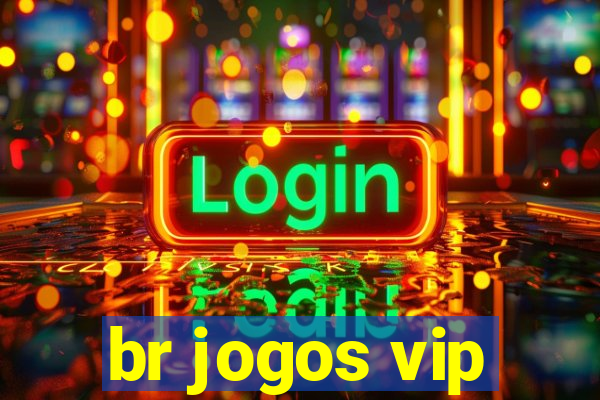 br jogos vip