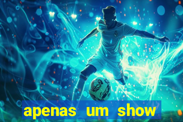 apenas um show pancadaria 2