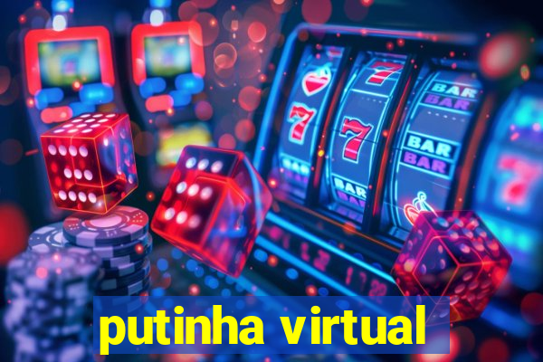 putinha virtual