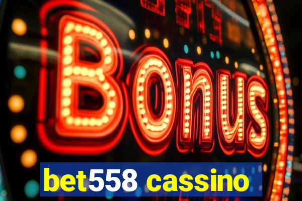 bet558 cassino