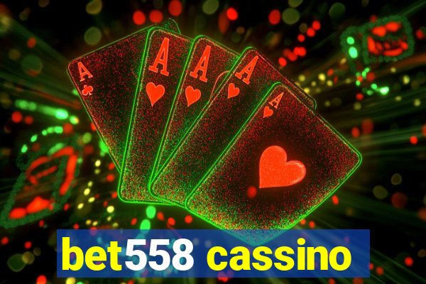 bet558 cassino