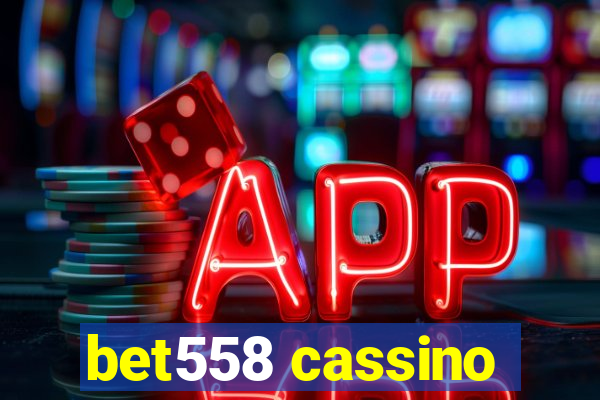 bet558 cassino