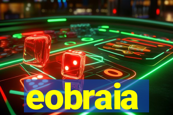 eobraia