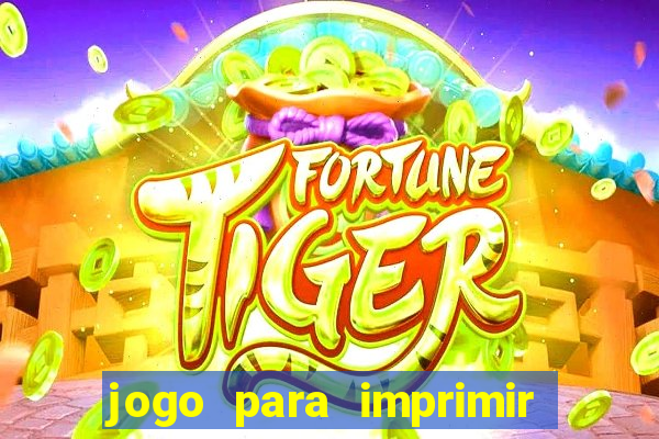 jogo para imprimir e montar