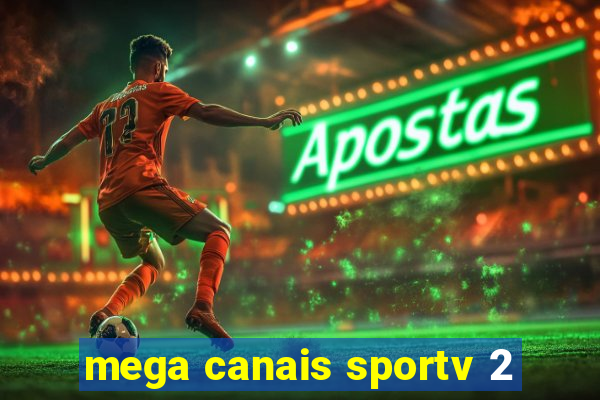 mega canais sportv 2