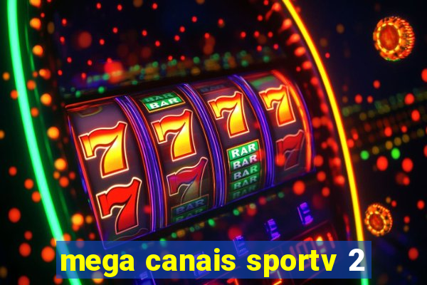 mega canais sportv 2