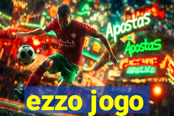 ezzo jogo