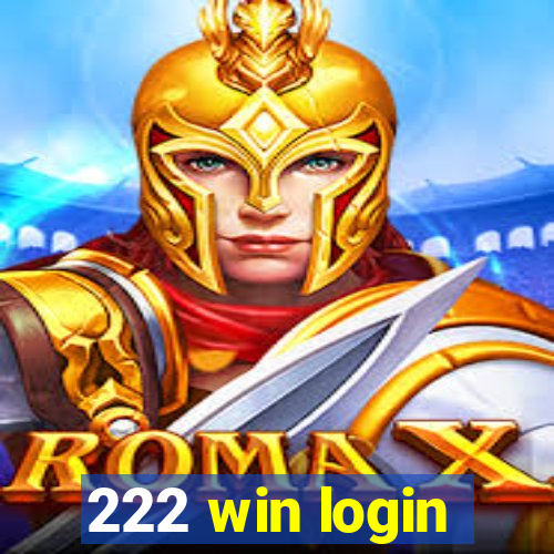 222 win login