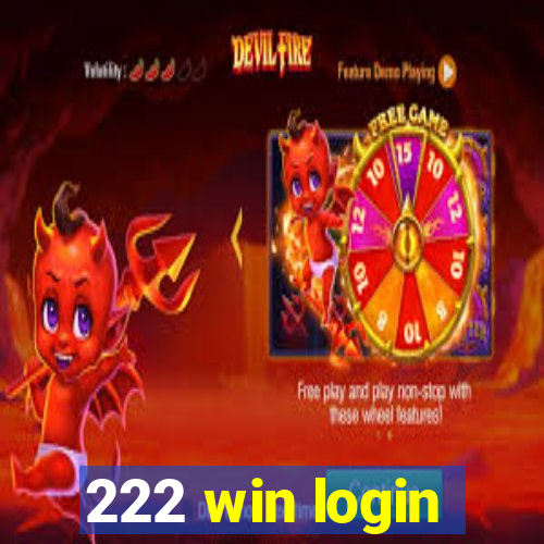 222 win login