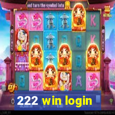 222 win login