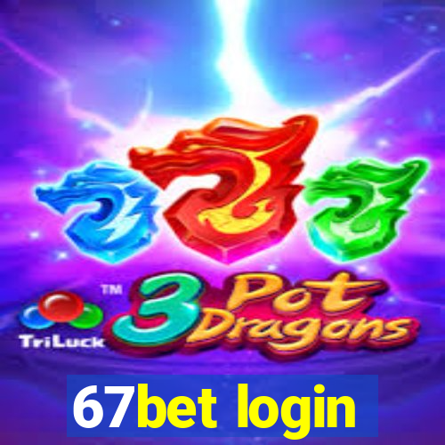 67bet login