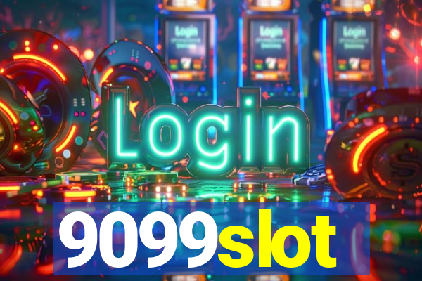 9099slot