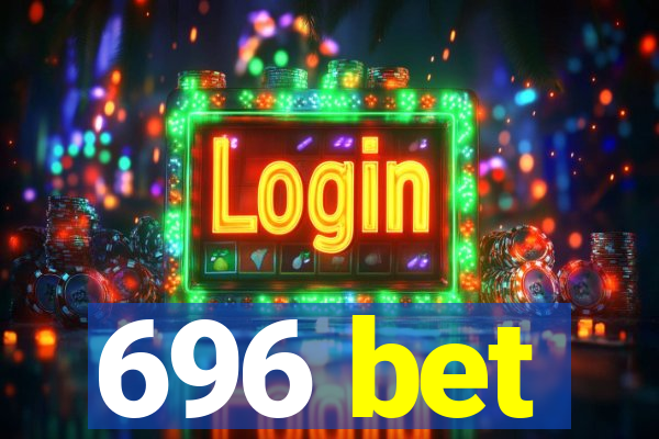 696 bet