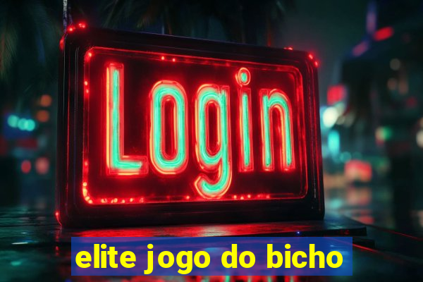 elite jogo do bicho