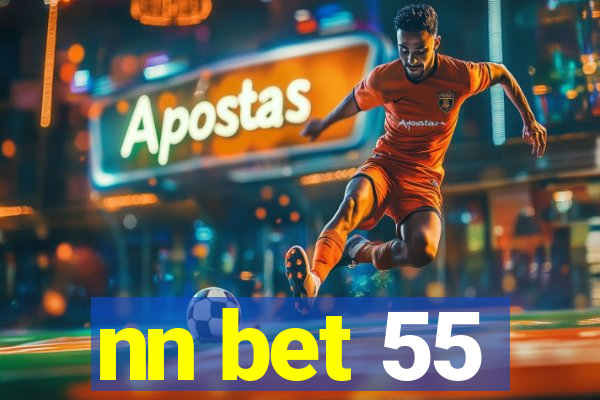 nn bet 55