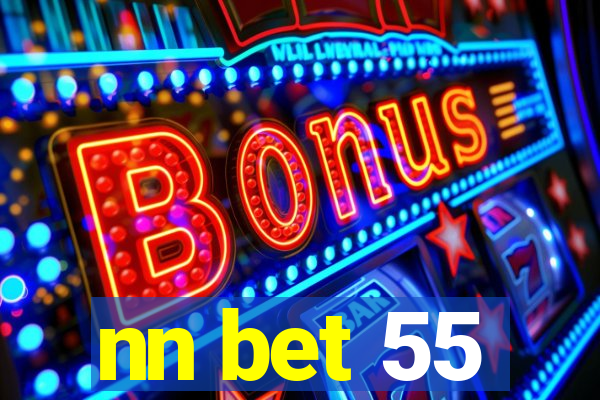 nn bet 55