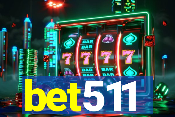 bet511