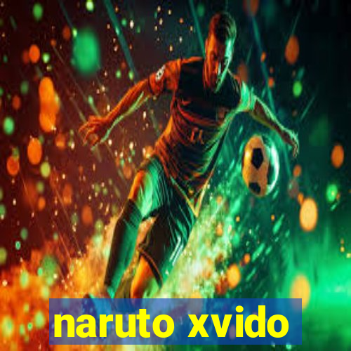 naruto xvido