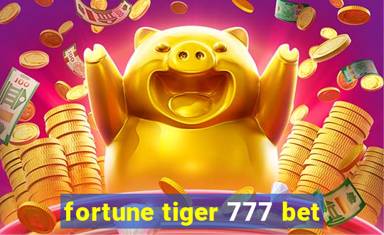 fortune tiger 777 bet