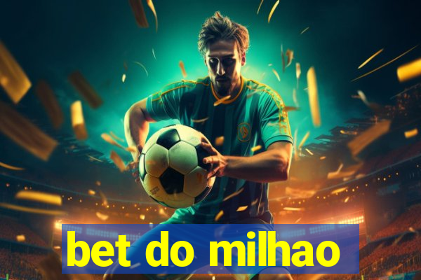 bet do milhao