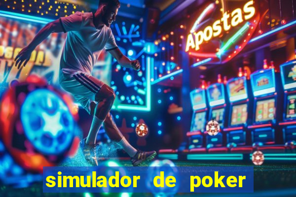 simulador de poker texas holdem gratis