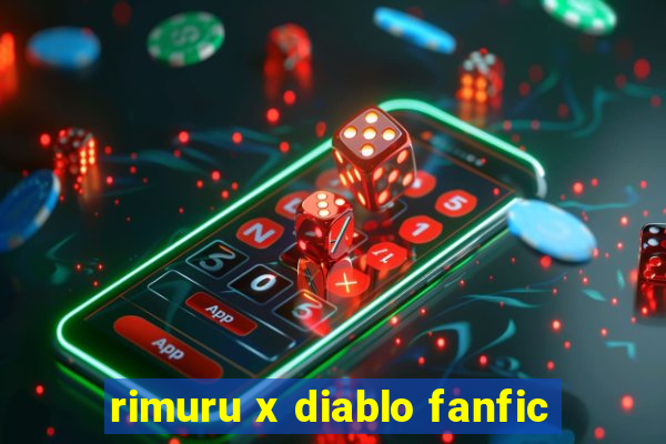 rimuru x diablo fanfic