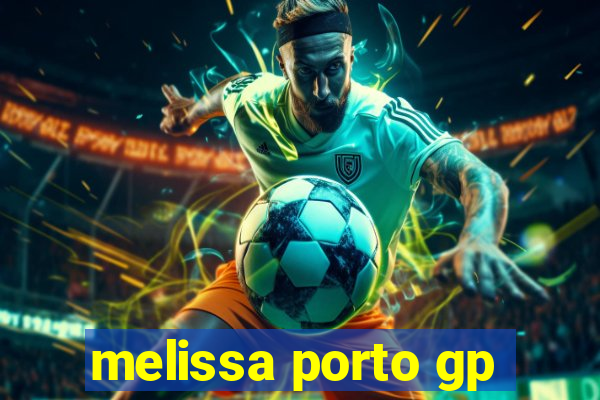 melissa porto gp