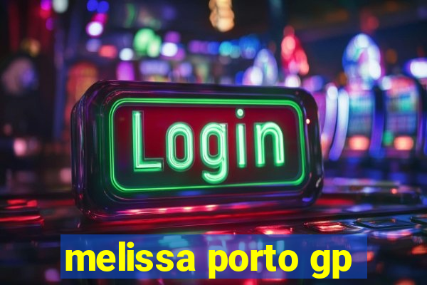 melissa porto gp