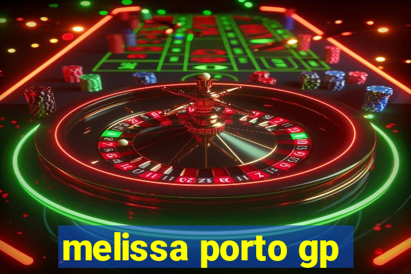 melissa porto gp