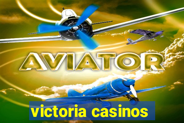 victoria casinos