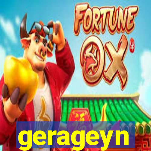 gerageyn