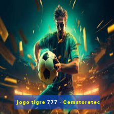 jogo tigre 777 - Cemstoretec