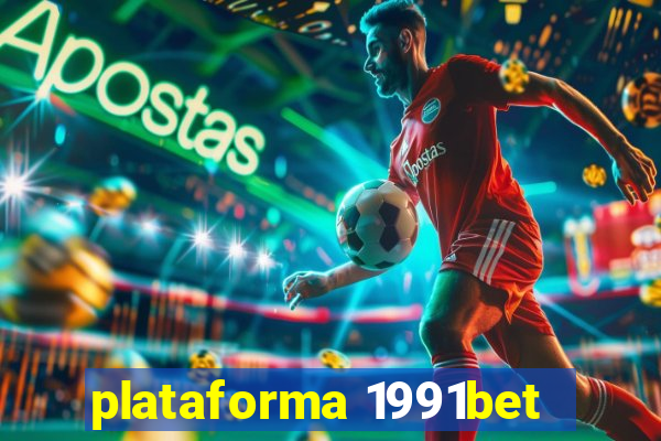 plataforma 1991bet