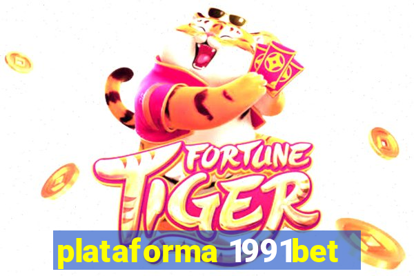 plataforma 1991bet