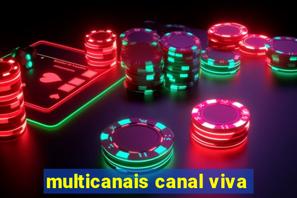 multicanais canal viva