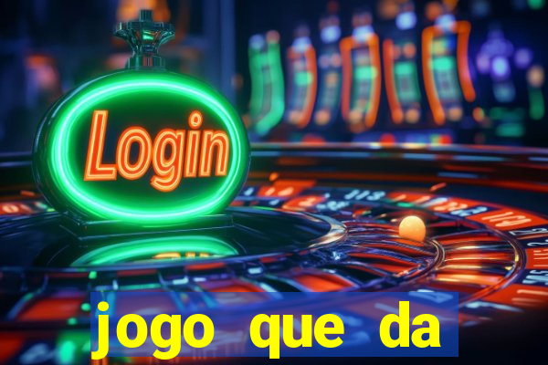 jogo que da dinheiro de verdade sem precisar depositar