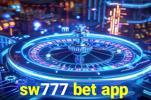 sw777 bet app