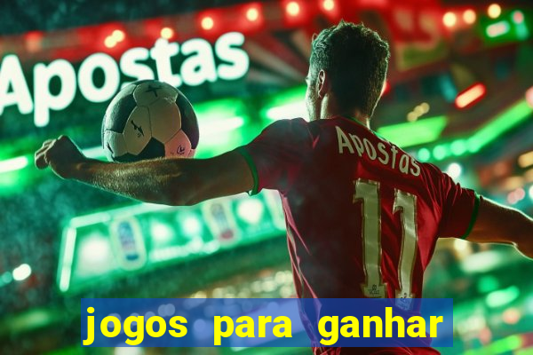 jogos para ganhar dinheiro sem pagar nada