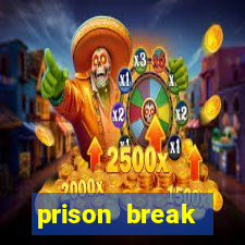 prison break assistir online